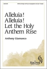 Alleluia! Alleluia! Let the Holy Anthem Rise SATB choral sheet music cover